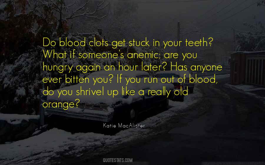 Quotes About Blood Clots #935819