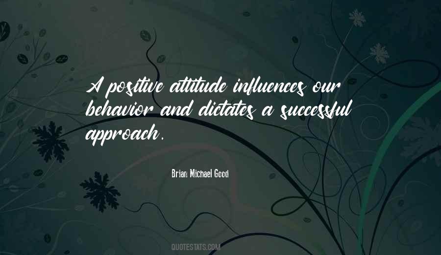 Quotes About Attitude And Behavior #306012