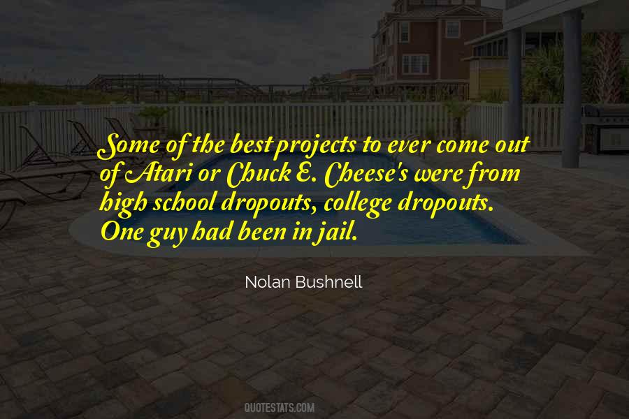 Quotes About High School Dropouts #1357537