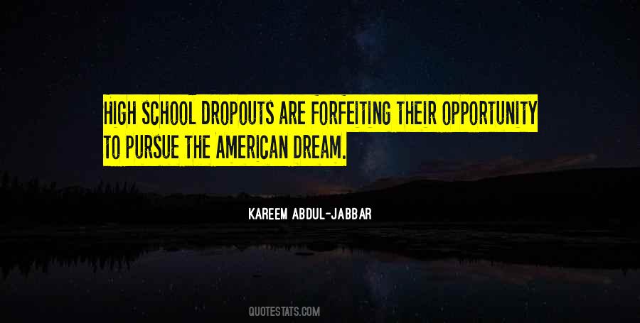 Quotes About High School Dropouts #1632939