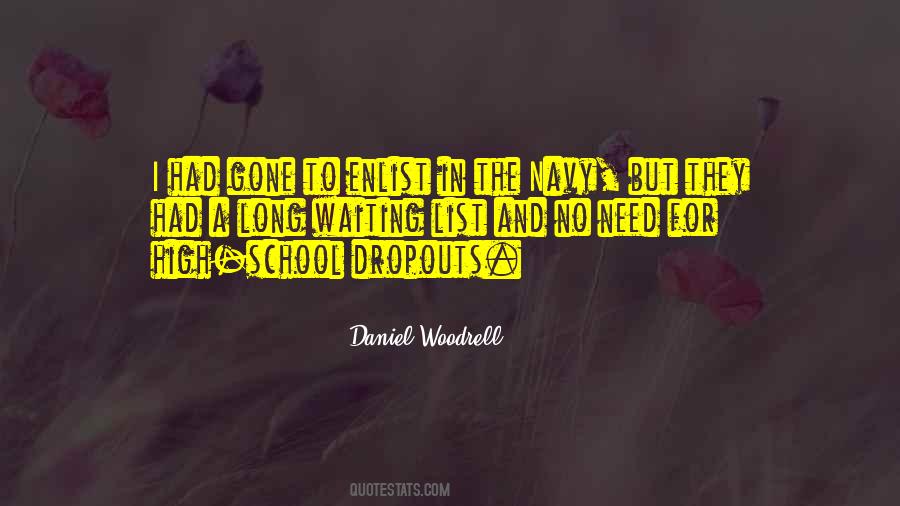 Quotes About High School Dropouts #382771