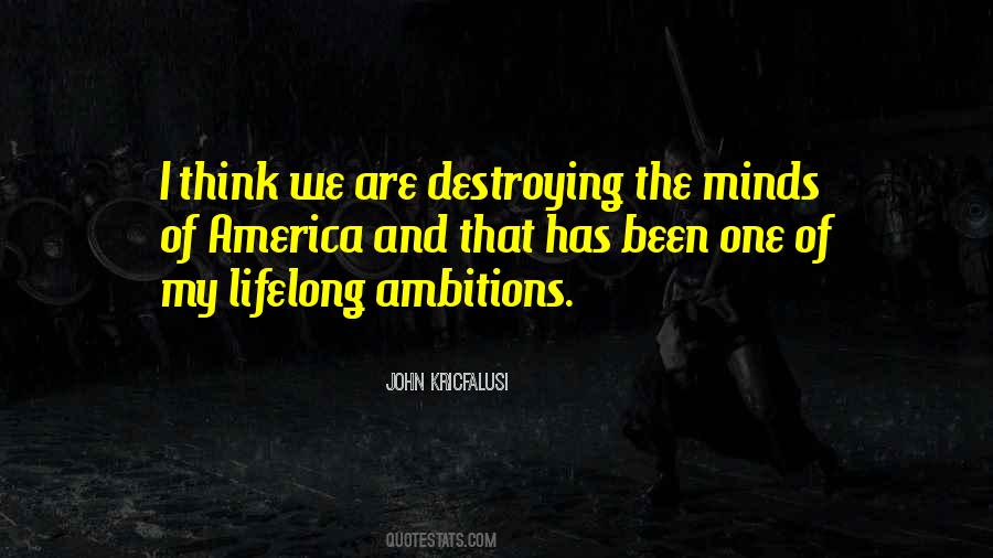Destroying America Quotes #1164238