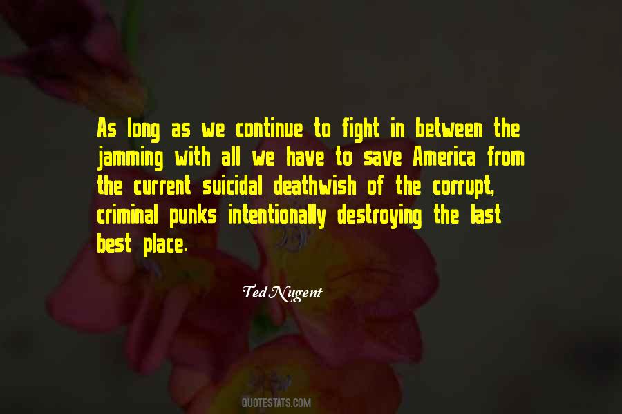 Destroying America Quotes #1601640