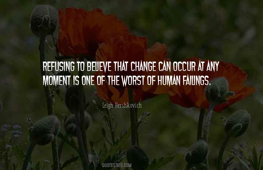 Quotes About Refusing To Change #1799565