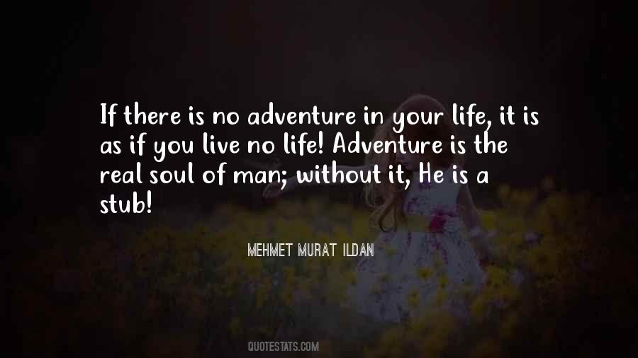 Live Is An Adventure Quotes #686346