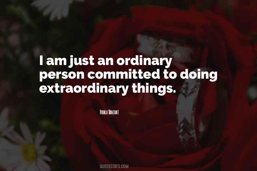Quotes About Doing Extraordinary Things #1701571