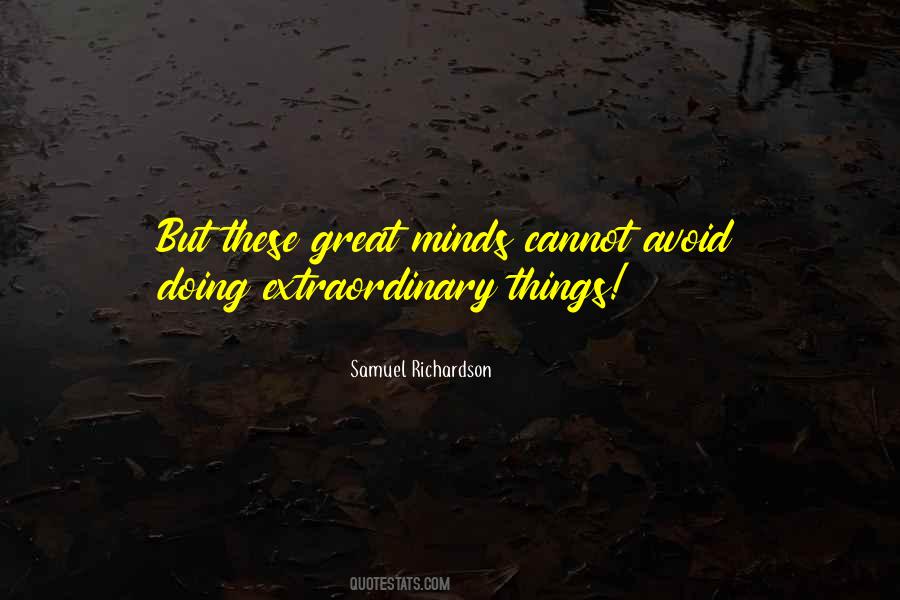 Quotes About Doing Extraordinary Things #610654