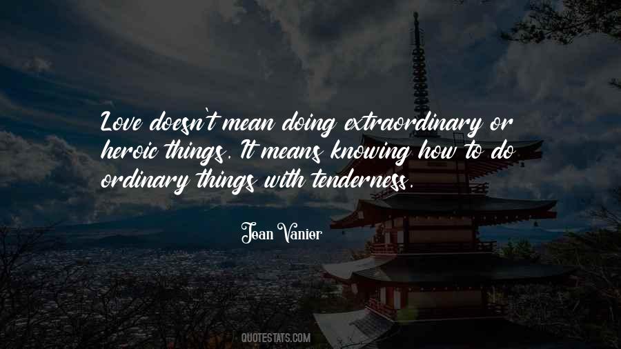 Quotes About Doing Extraordinary Things #72485