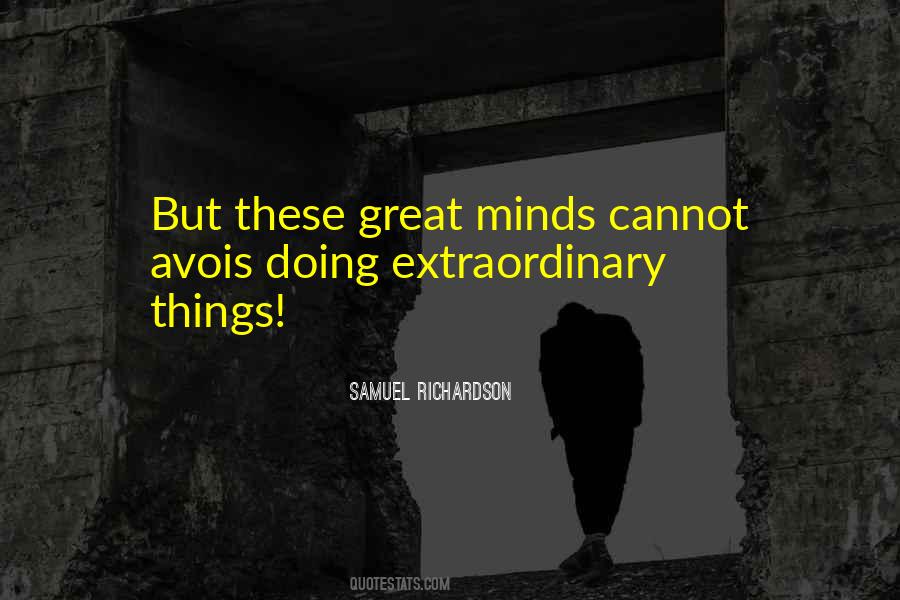 Quotes About Doing Extraordinary Things #864270