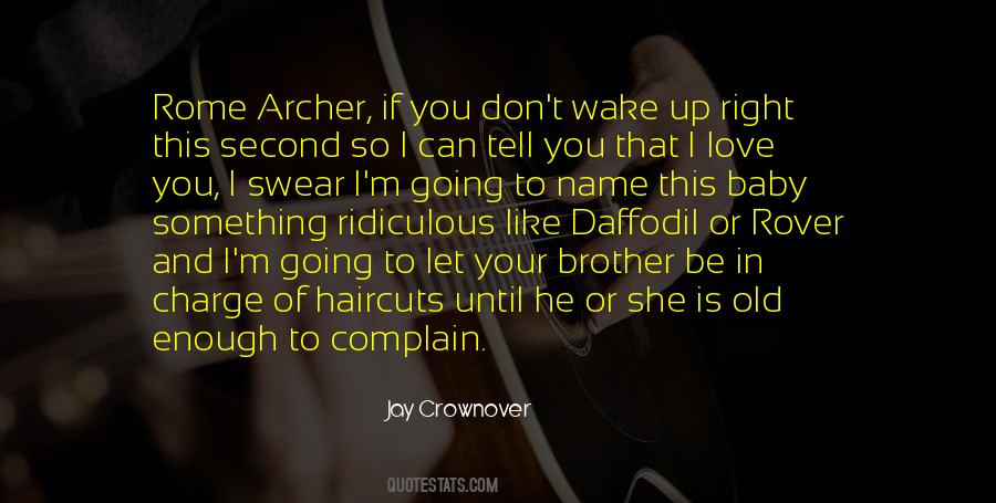 Quotes About Your Baby Brother #1044359