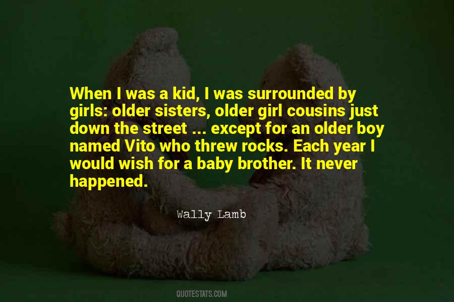 Quotes About Your Baby Brother #1272743