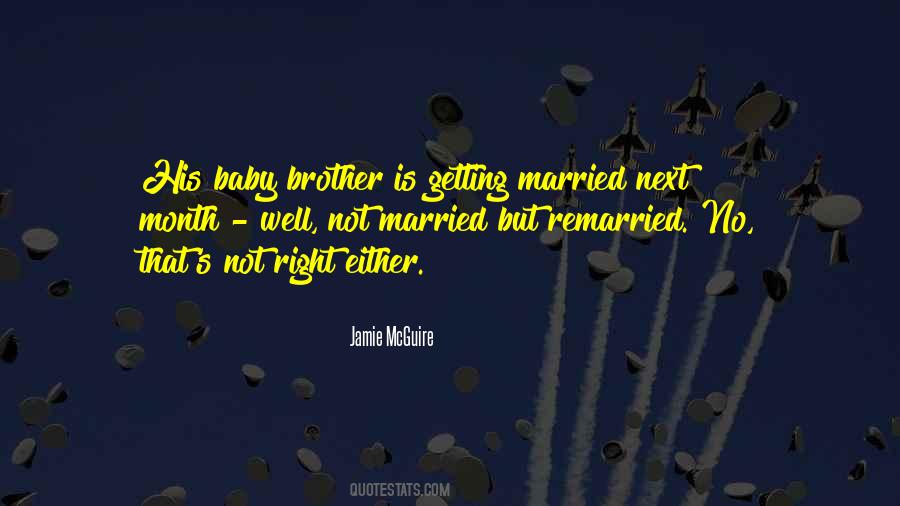 Quotes About Your Baby Brother #490139