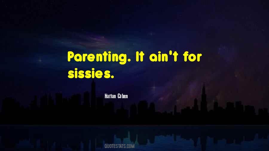 Quotes About Sissies #1308808