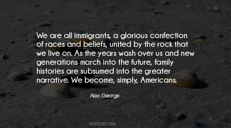 We Are All Immigrants Quotes #400498