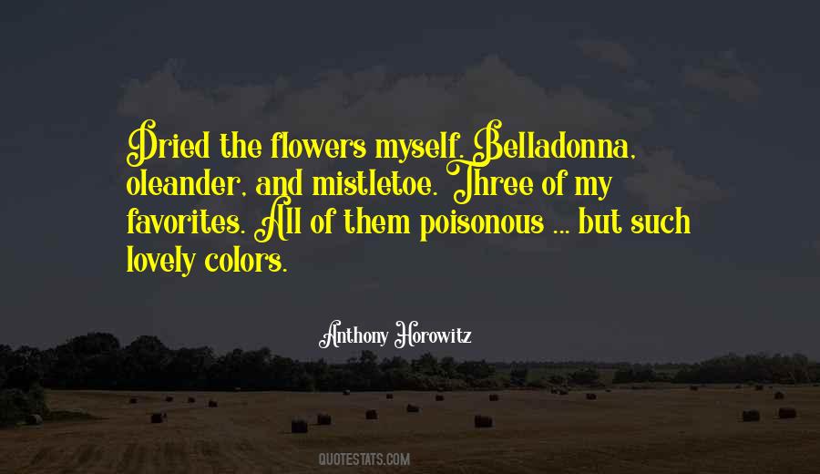 Quotes About Poisonous Flowers #403225