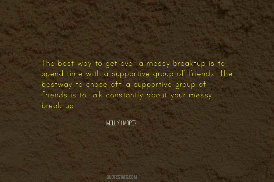 Friends To Talk To Quotes #143437