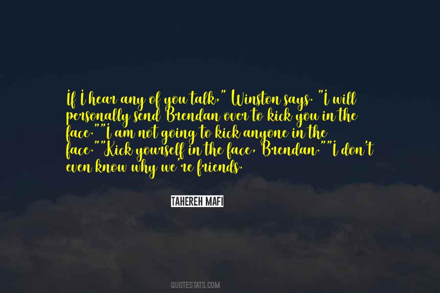 Friends To Talk To Quotes #155843