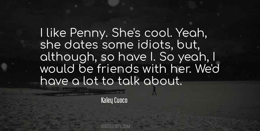 Friends To Talk To Quotes #268566