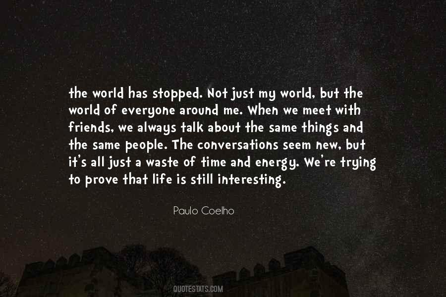 Friends To Talk To Quotes #323448
