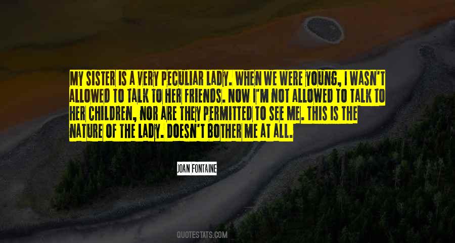 Friends To Talk To Quotes #507637
