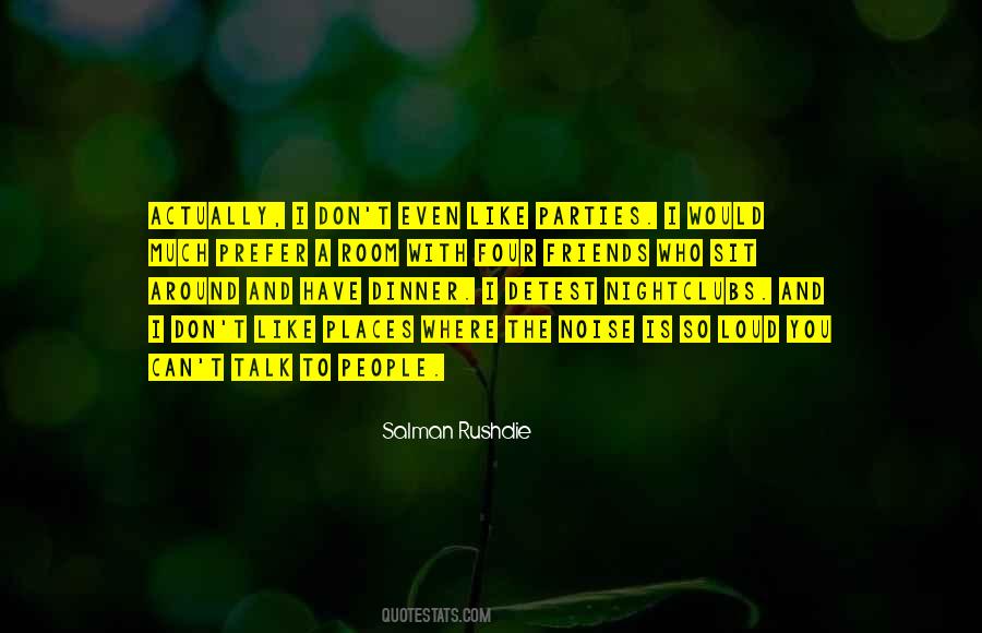Friends To Talk To Quotes #538865