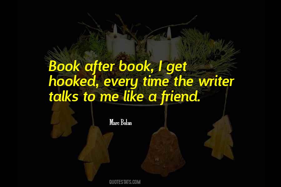 Friends To Talk To Quotes #558377