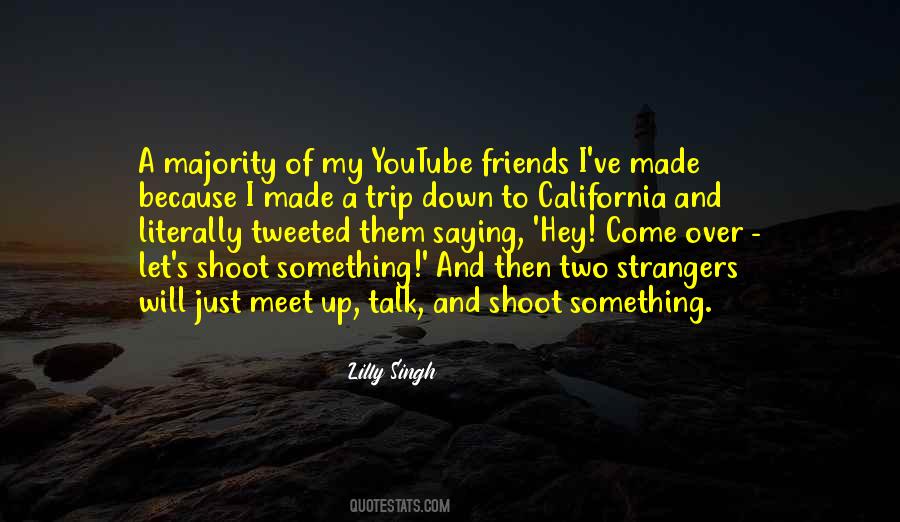 Friends To Talk To Quotes #636633