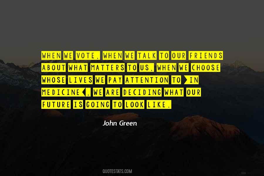 Friends To Talk To Quotes #697513