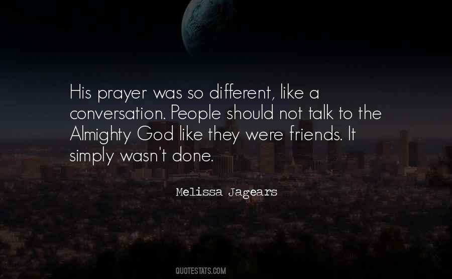 Friends To Talk To Quotes #746542