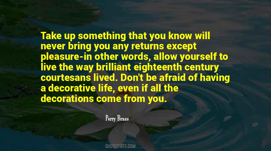 The Life Of Words Quotes #149627
