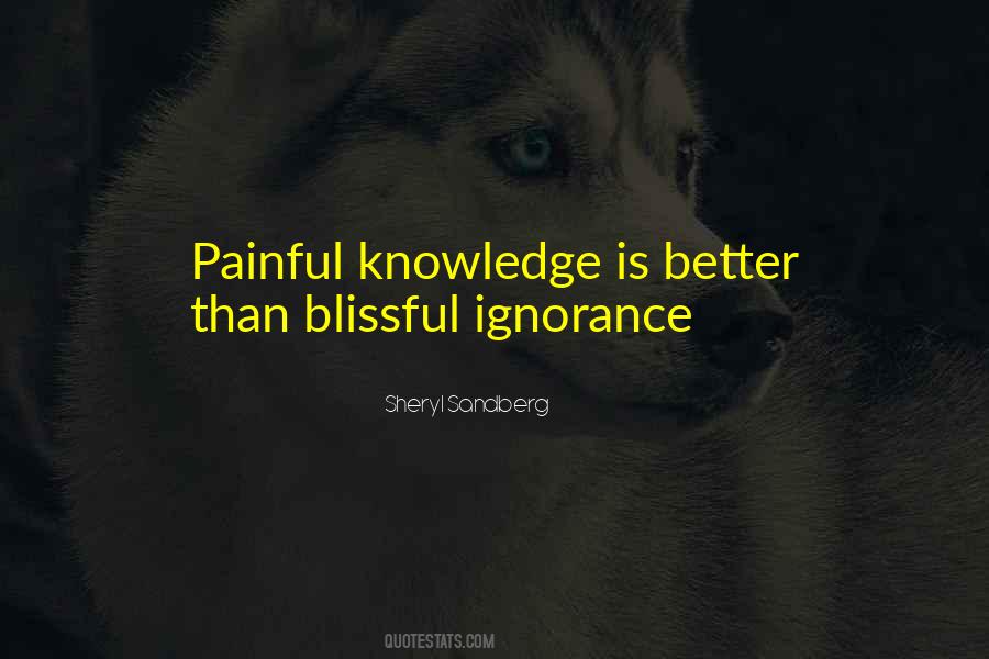 Quotes About Blissful Ignorance #1347348