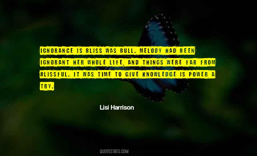 Quotes About Blissful Ignorance #1459708