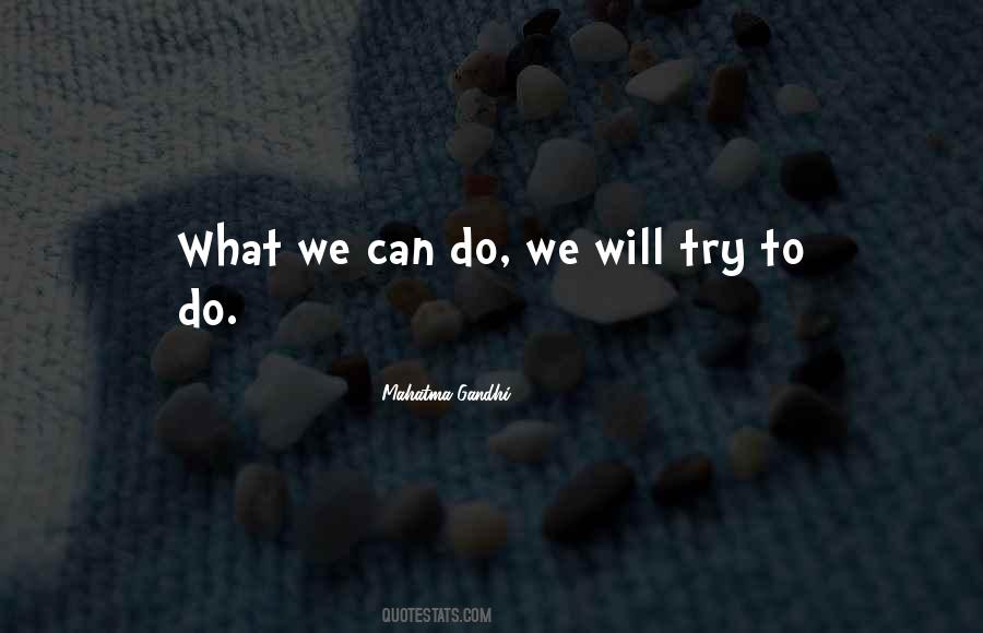 Quotes About What We Can Do #134313