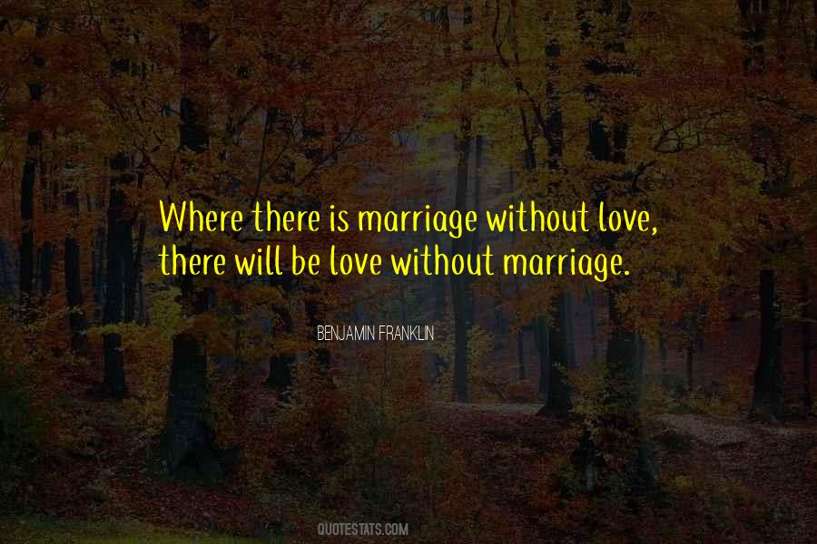 Quotes About Marriage Without Love #1786227