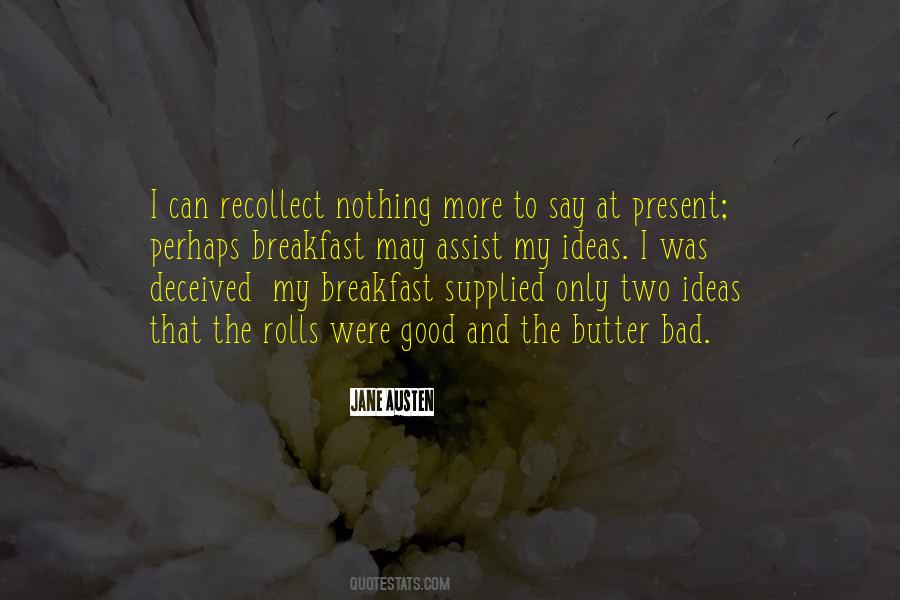 You Are The Butter To My Quotes #58610