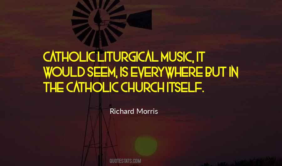 Quotes About Liturgical Music #88007