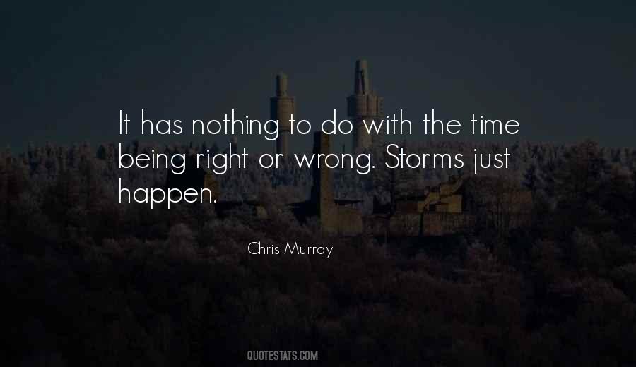 Quotes About Time Being Right #1699339