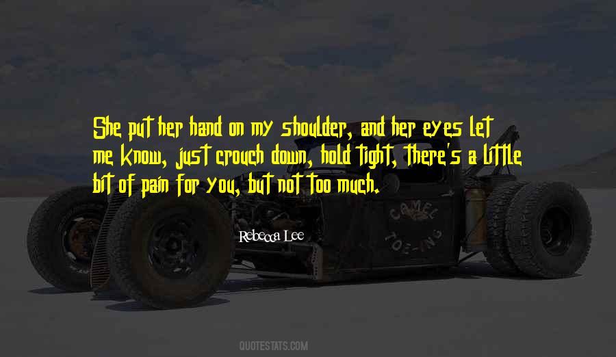 Just Hold On Quotes #121310