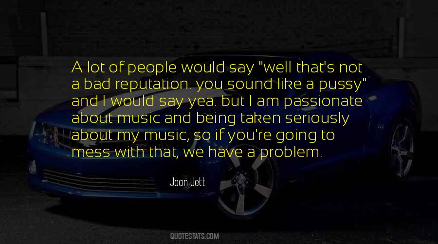 Quotes About Passionate Music #1393933