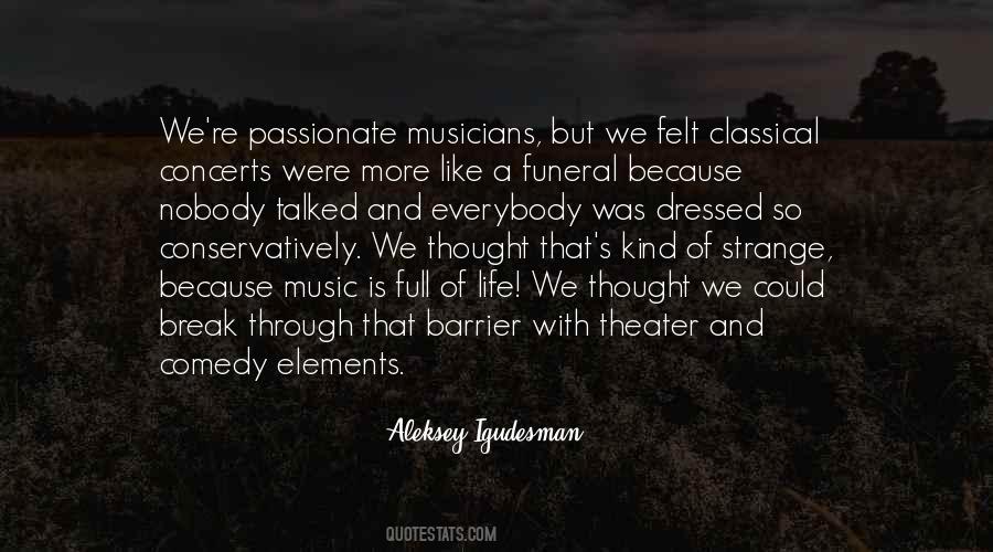 Quotes About Passionate Music #1665966