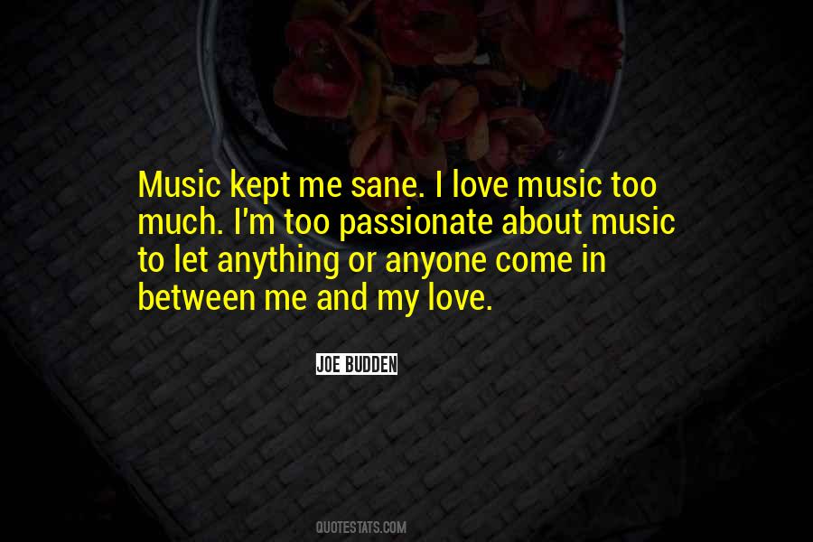 Quotes About Passionate Music #409751