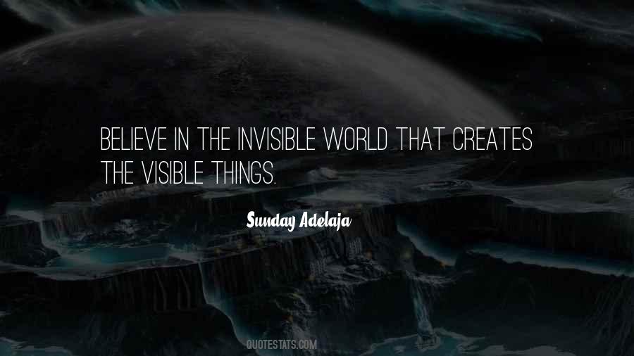 Invisible Visible World Quotes #1745126
