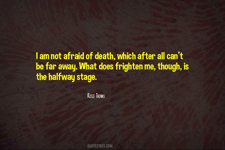 All Fear Death Quotes #1082089