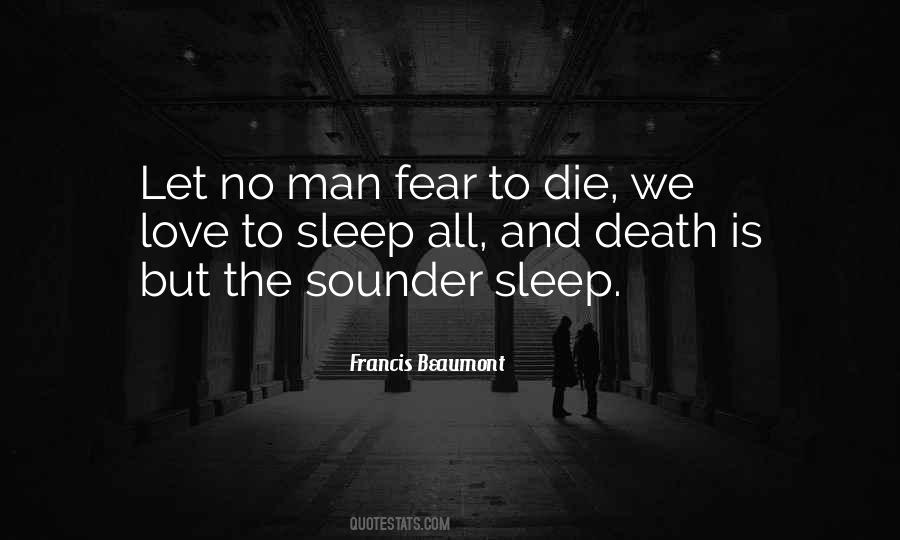 All Fear Death Quotes #1104958