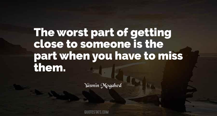 Quotes About Missing Someone More Than They Miss You #13841
