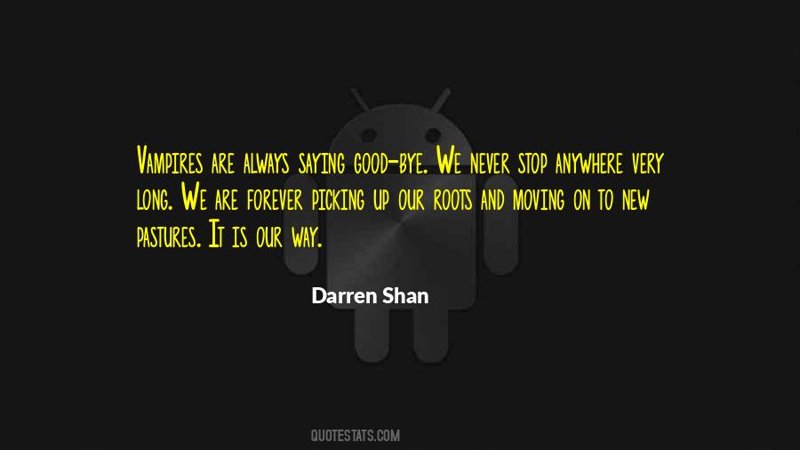 Quotes About Pastures New #1017546