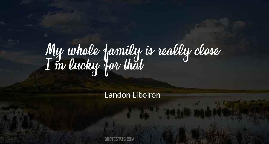 Quotes About Whole Family #1240265