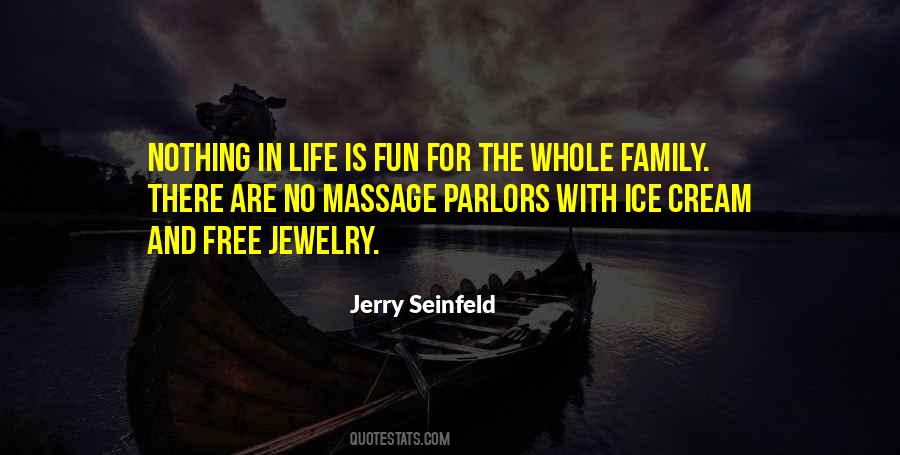 Quotes About Whole Family #1586846
