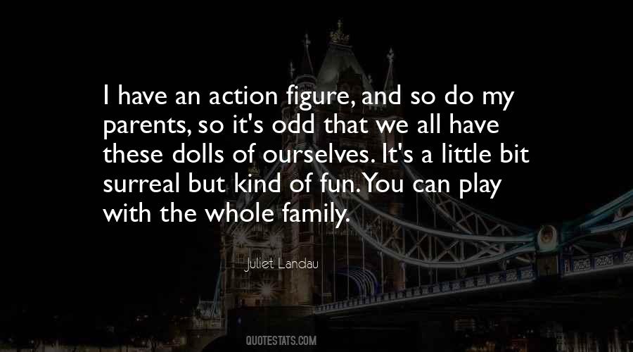 Quotes About Whole Family #1642113