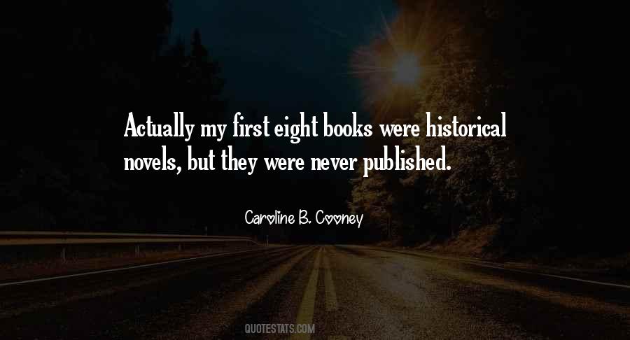 Quotes About Historical Novels #685521